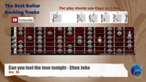 Can You Feel The Love Tonight - Elton John Guitar Backing Track with scale chart and chords