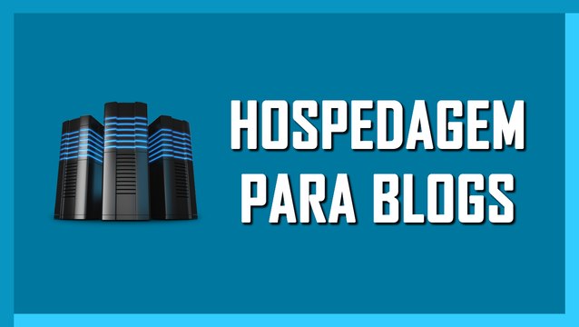 Como contratar a melhor hospedagem de sites e blogs