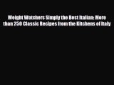 [PDF] Weight Watchers Simply the Best Italian: More than 250 Classic Recipes from the Kitchens