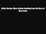 [PDF] Nella Cucina: More Italian Cooking from the Host of Ciao Italia Download Online