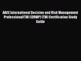 Read AACE International Decision and Risk Management Professional(TM) (DRMP) (TM) Certification