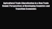 [PDF] Agricultural Trade Liberalization in a New Trade Round: Perspectives of Developing Countries