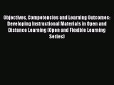 Read Objectives Competencies and Learning Outcomes: Developing Instructional Materials in Open
