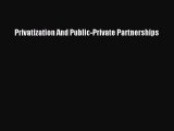 [PDF] Privatization And Public-Private Partnerships Download Full Ebook