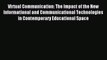 Read Virtual Communication: The Impact of the New Informational and Communicational Technologies