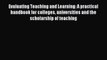 Read Evaluating Teaching and Learning: A practical handbook for colleges universities and the