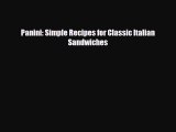 [PDF] Panini: Simple Recipes for Classic Italian Sandwiches Download Full Ebook