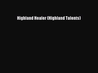 PDF Highland Healer (Highland Talents) [PDF] Online