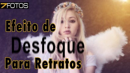 Efeito de Desfoque Para Retratos: Photoshop #8