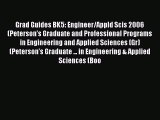 Read Grad Guides BK5: Engineer/Appld Scis 2006 (Peterson's Graduate and Professional Programs
