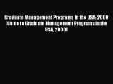 Read Graduate Management Programs in the USA: 2000 (Guide to Graduate Management Programs in