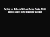 Read Paying for College Without Going Broke 2005 Edition (College Admissions Guides) Ebook