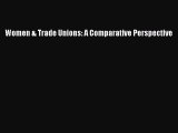 [PDF] Women & Trade Unions: A Comparative Perspective Download Online