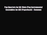 Download Pop Quartets for All: Viola (Pop Instrumental Ensembles for All) (Paperback) - Common