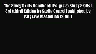 Download The Study Skills Handbook (Palgrave Study Skills) 3rd (third) Edition by Stella Cottrell
