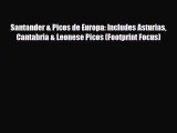 Download Santander & Picos de Europa: Includes Asturias Cantabria & Leonese Picos (Footprint