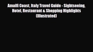 PDF Amalfi Coast Italy Travel Guide - Sightseeing Hotel Restaurant & Shopping Highlights (Illustrated)