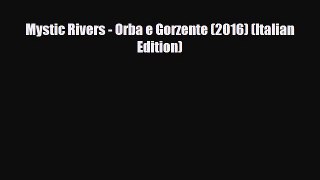 Download Mystic Rivers - Orba e Gorzente (2016) (Italian Edition) PDF Book Free