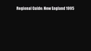 Download Regional Guide: New England 1995 PDF Online