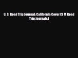 PDF U. S. Road Trip Journal: California Cover (S M Road Trip Journals) PDF Book Free