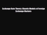 [PDF] Exchange Rate Theory: Chaotic Models of Foreign Exchange Markets Read Online