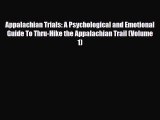 Download Appalachian Trials: A Psychological and Emotional Guide To Thru-Hike the Appalachian
