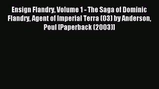 Read Ensign Flandry Volume 1 - The Saga of Dominic Flandry Agent of Imperial Terra (03) by