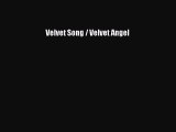 PDF Velvet Song / Velvet Angel Ebook