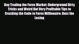 [PDF] Day Trading the Forex Market: Underground Dirty Tricks and Weird But Very Profitable