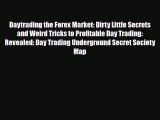 [PDF] Daytrading the Forex Market: Dirty Little Secrets and Weird Tricks to Profitable Day
