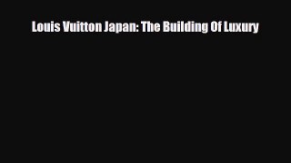 [PDF] Louis Vuitton Japan: The Building Of Luxury Download Online