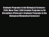 Read Graduate Programs in the Biological Sciences - 2010: More Than 2800 Gradute Programs in