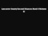 Download Lancaster County Second Chances Book 6 (Volume 6) [Download] Online