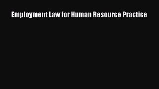 Read Employment Law for Human Resource Practice Ebook FreeRead Employment Law for Human Resource