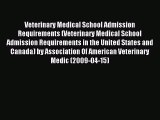Read Veterinary Medical School Admission Requirements (Veterinary Medical School Admission