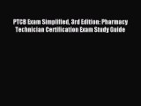 Read PTCB Exam Simplified 3rd Edition: Pharmacy Technician Certification Exam Study Guide Ebook