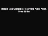 Read Modern Labor Economics: Theory and Public Policy Global Edition PDF FreeRead Modern Labor