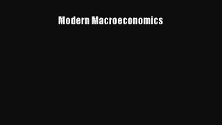 Download Modern Macroeconomics  EBook