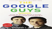 Download The Google Guys  Inside the Brilliant Minds of Google Founders Larry Page and Sergey Brin