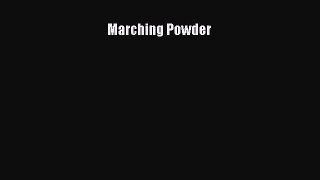 PDF Marching Powder Free Books