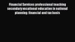 Read Financial Services professional teaching secondary vocational education in national planning: