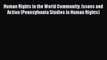 PDF Human Rights in the World Community: Issues and Action (Pennsylvania Studies in Human Rights)