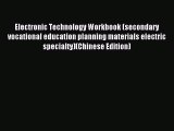 Read Electronic Technology Workbook (secondary vocational education planning materials electric