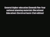 Read General higher education Eleventh Five-Year national planning materials (Vocational Education):
