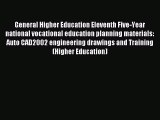 Read General Higher Education Eleventh Five-Year national vocational education planning materials: