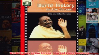 Download PDF  World History on the Screen Film and Video Resource FULL FREE