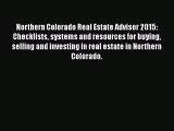[PDF] Northern Colorado Real Estate Advisor 2015: Checklists systems and resources for buying