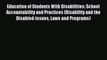 Read Education of Students With Disabilities: School Accountability and Practices (Disability