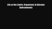 [PDF] Life at the Limits: Organisms in Extreme Environments [Read] Full Ebook