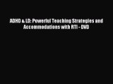 Download ADHD & LD: Powerful Teaching Strategies and Accommodations with RTI - DVD PDF Free